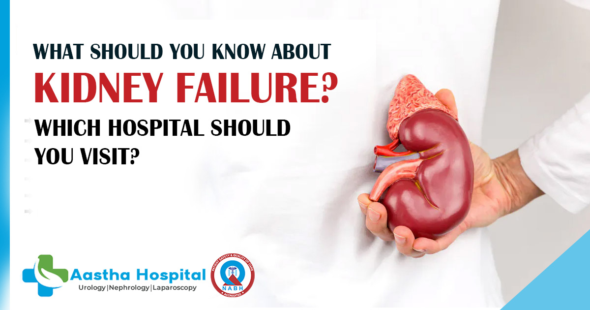 What-should-you-know-about-kidney-failure-Which-hospital-should-you-visit