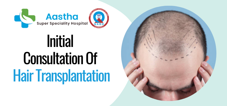 Initial Consultation Of Hair Transplantation