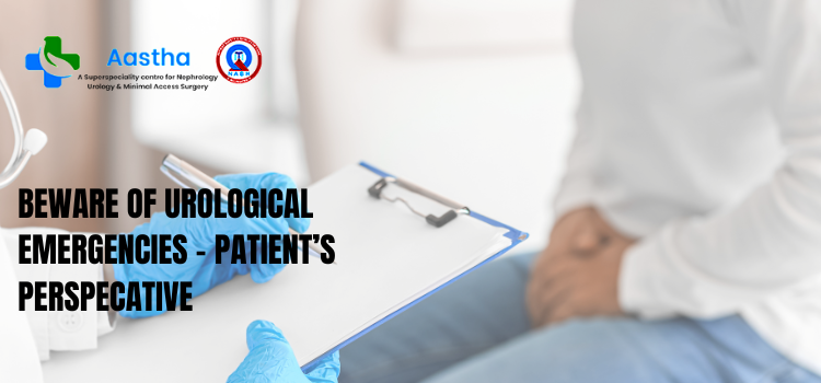 Beware Of Urological Emergencies – Patient’s Perspective